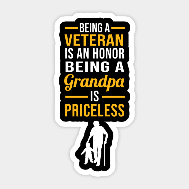 Veteran Is An Honor Grandpa Is Priceless Sticker by teesumi